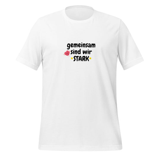"Together we are STRONG" Unisex T-Shirt - large lettering